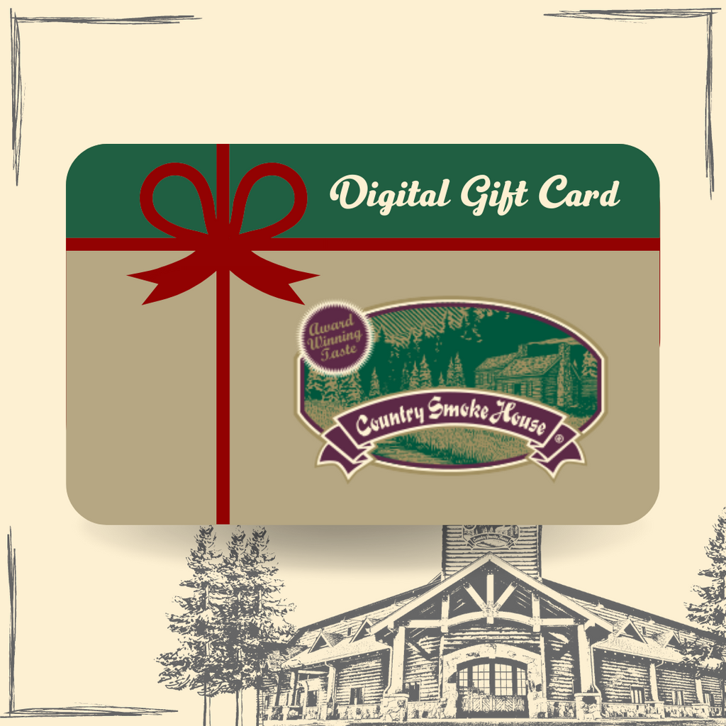 Country Smoke House ONLINE ONLY Gift Card
